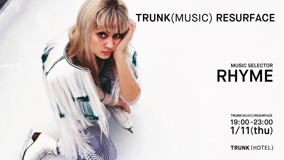 2018.1.11 TRUNK(MUSIC) RESURFACE x RHYME