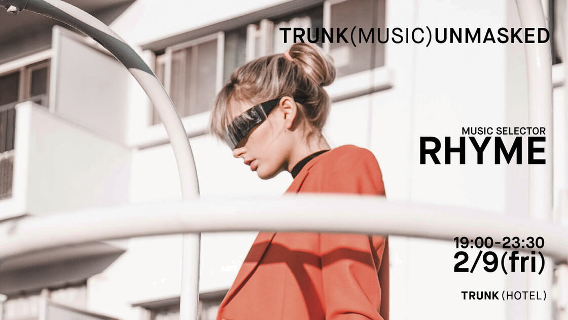 2018.2.9 TRUNK(MUSIC) UNMASKED