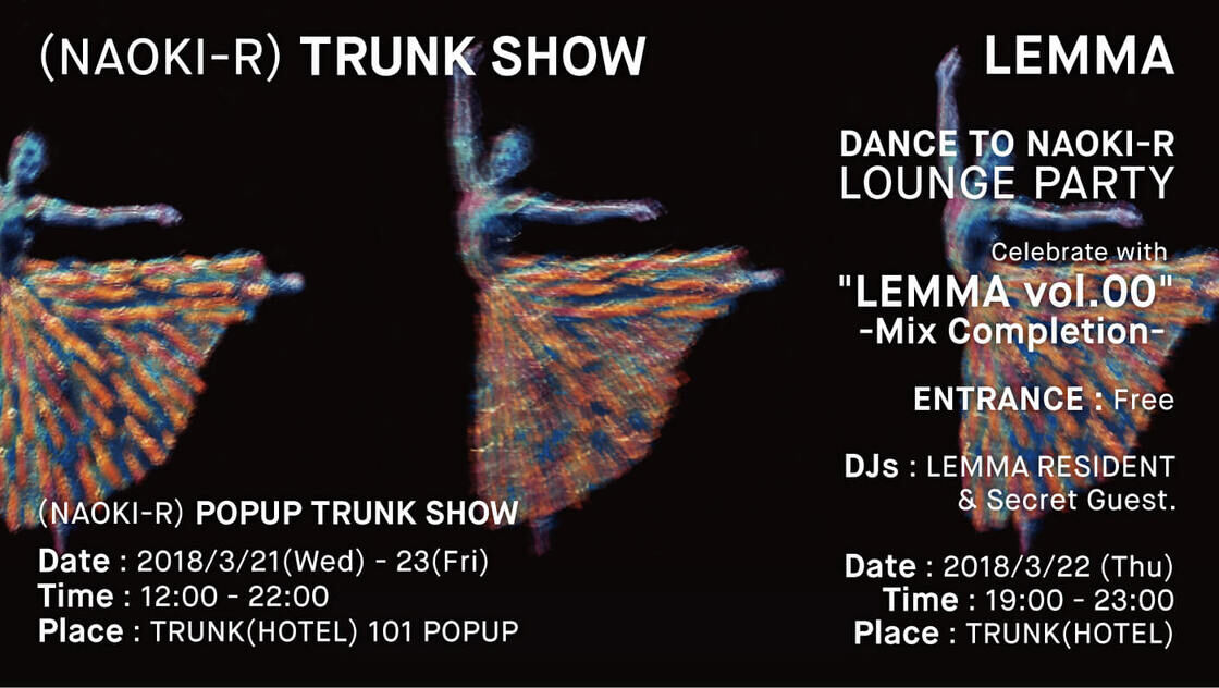 2018.3.21~23 NAOKI-R TRUNK SHOW