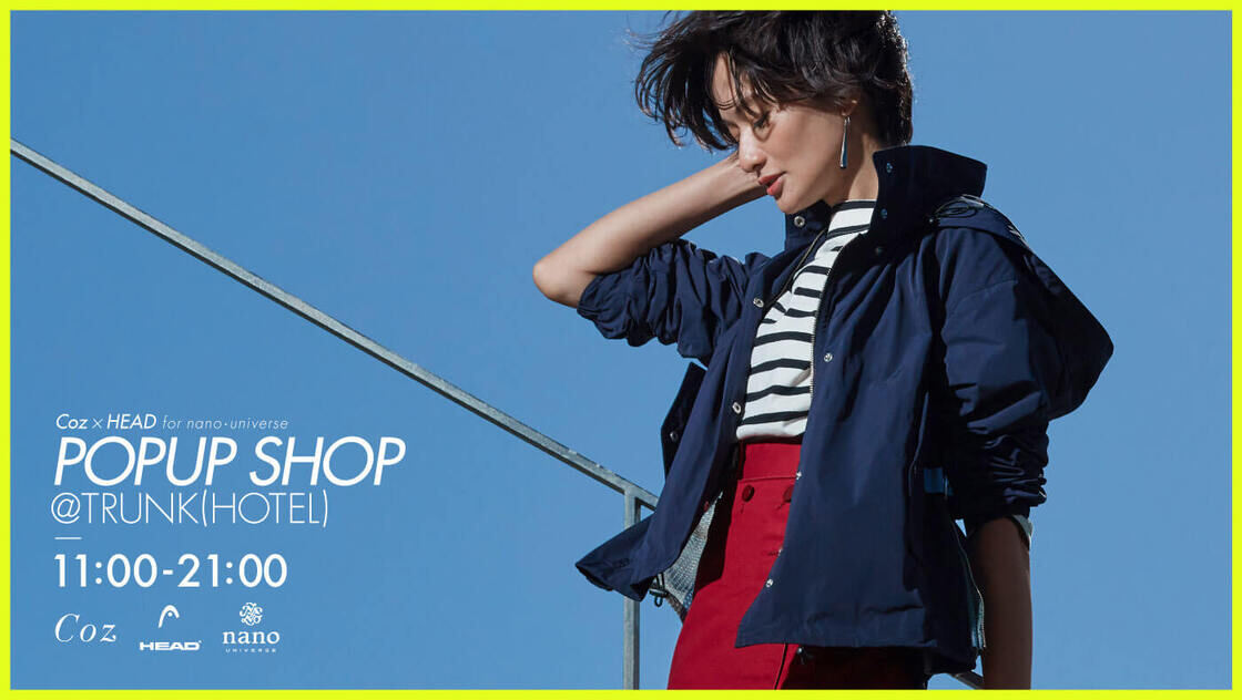 2018.3.30 Coz×HEAD for nano・universe POPUP SHOP