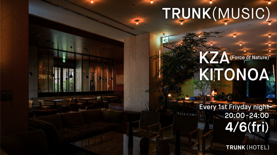 2018.4.6 TRUNK(MUSIC) × Toshiyuki Goto / KZA