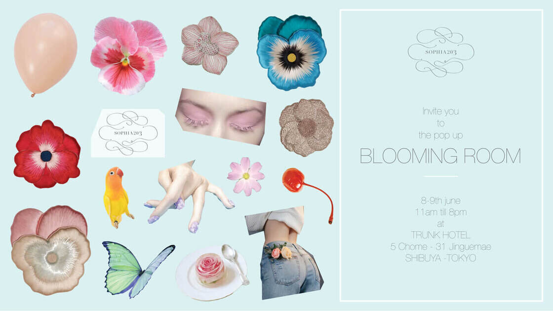 2018.6.8~9 SOPHIA 203 "BLOOMING ROOM" Pop-Up