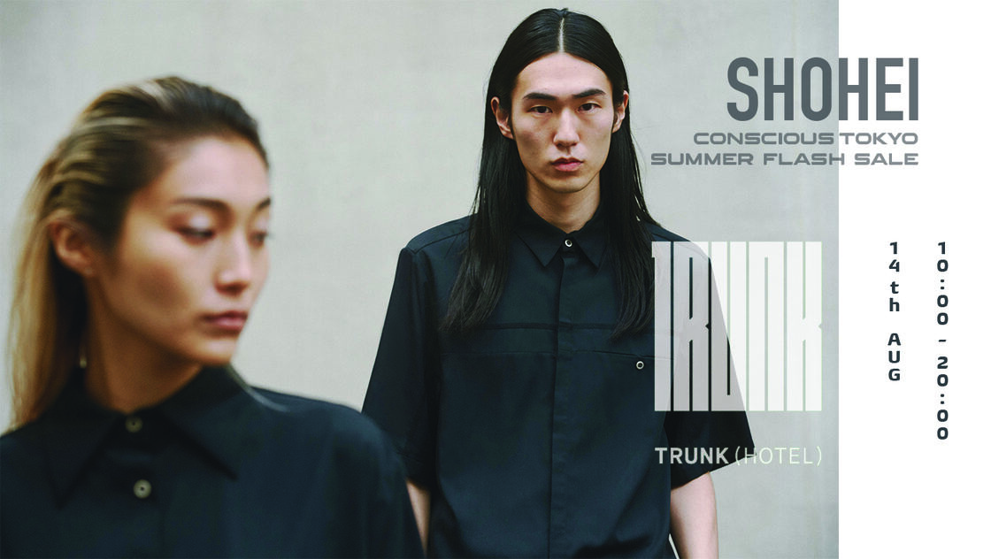 SHOHEI CONSCIOUS TOKYO Summer Flash Sale
