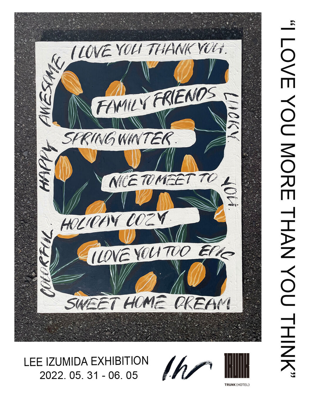 "I LOVE YOU MORE THAN YOU THINK"