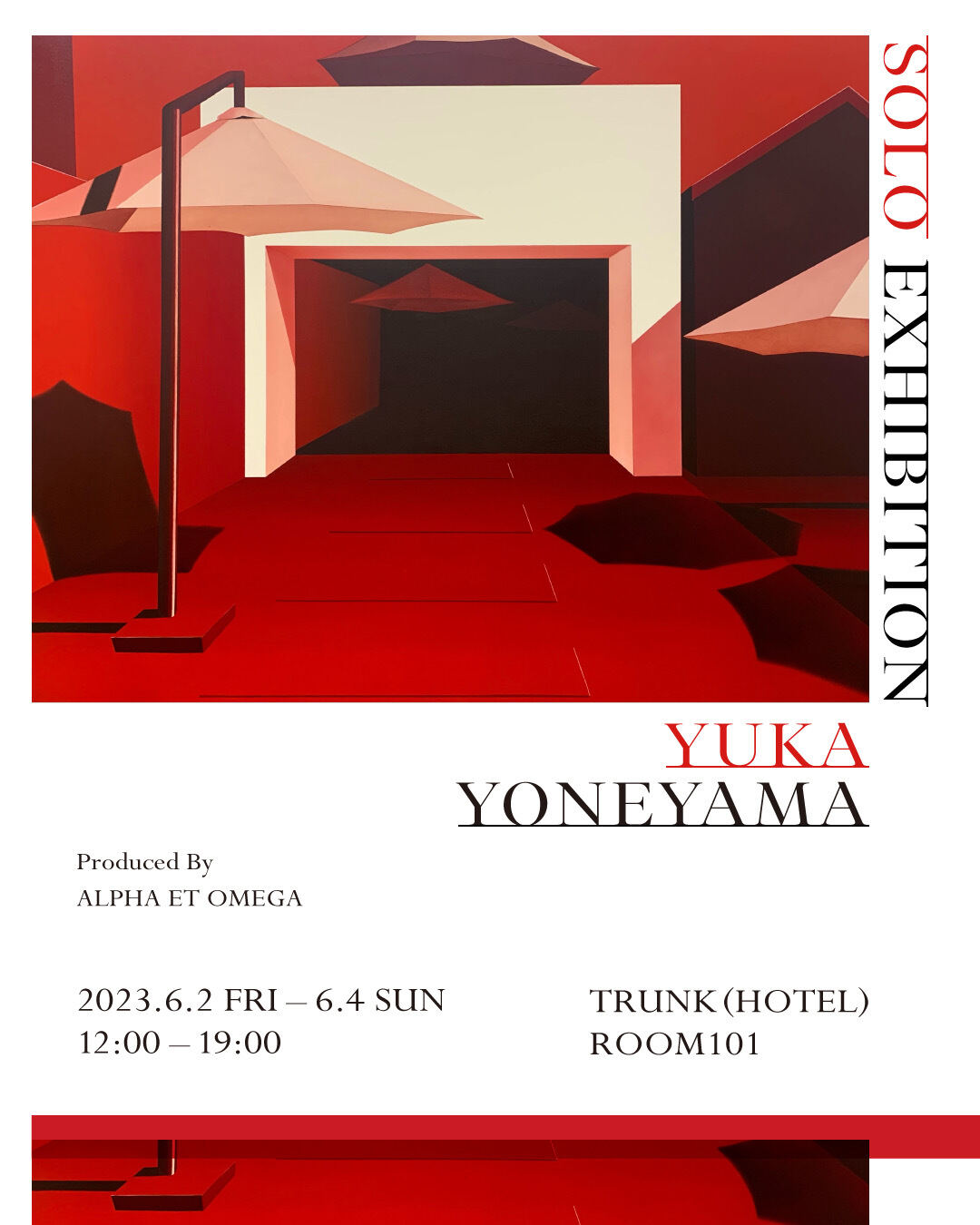 " YUKA YONEYAMA SOLO EXHIBITION "