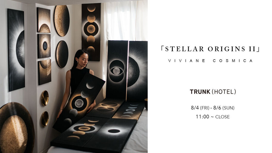 「STELLAR ORIGINS II」 Viviane Cosmica Art Exhibit