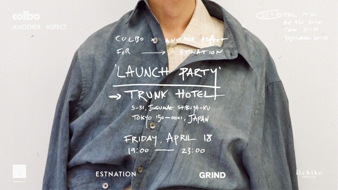 COLBO×ANOTHER ASPECT FOR ESTNATION LAUNCH PARTY